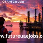 Oil and Gas Companies Job Vacancies in UAE.