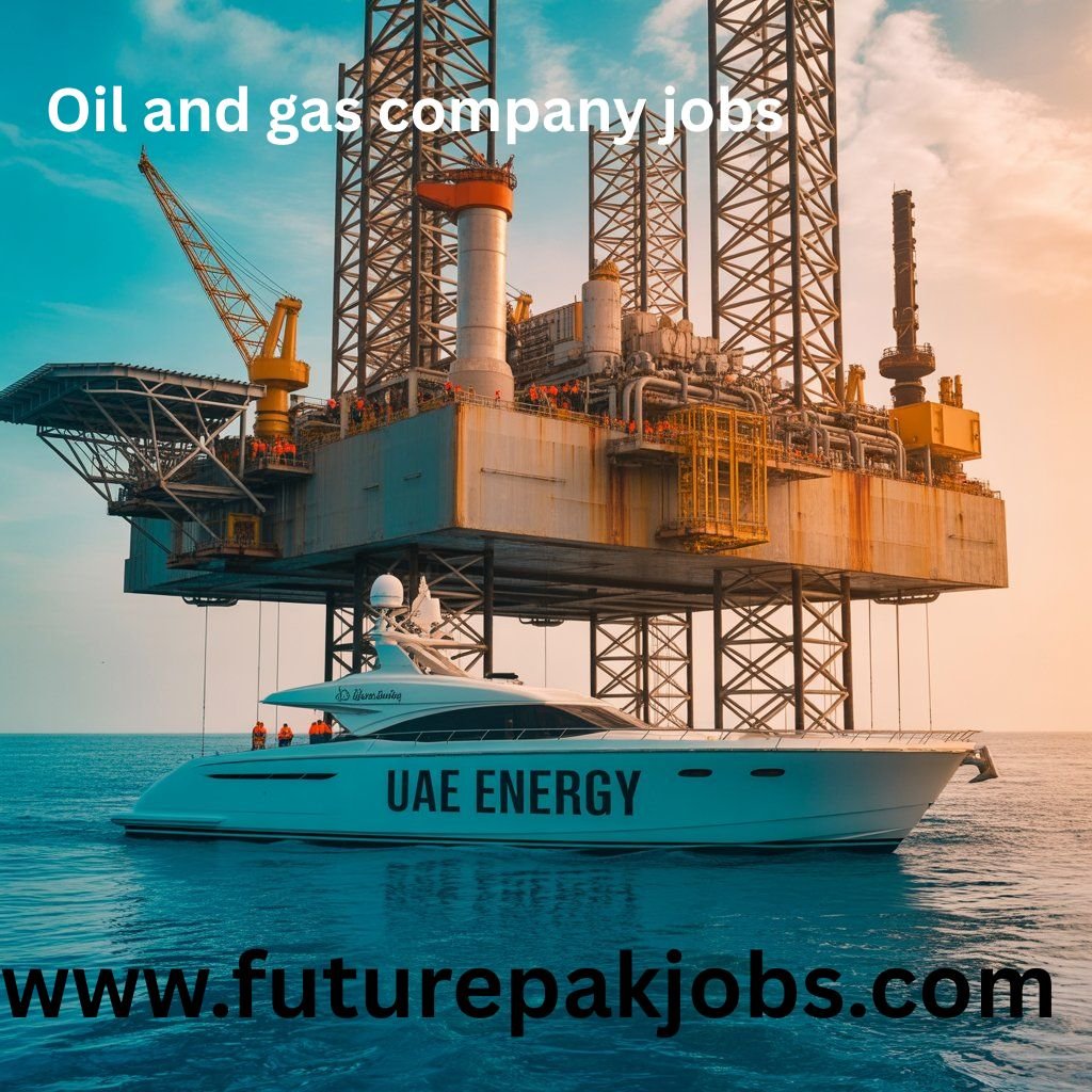 Oil and Gas Companies in UAE Jobs.