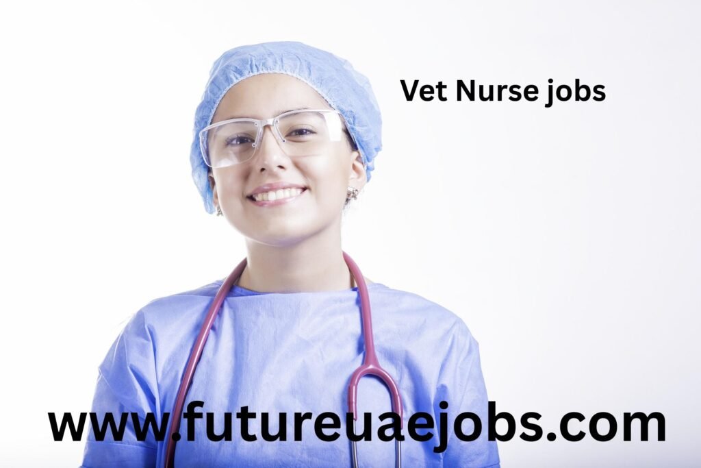 Vet Nurse Jobs in Dubai.